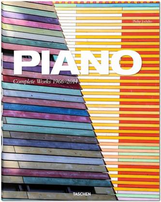 Piano : Renzo Piano Building Workshop 1966 To Today