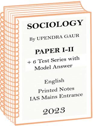 6 Test With Model Answer Plus Full Set Upendra Gaur Sociology Optional Printed Notes For Mains 2023