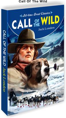 कॉल ऑफ द वाइल्ड | ऑल टाइम ग्रेट क्लासिक्स नोवेल्स