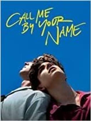 André Aciman :Call Me By Your Name