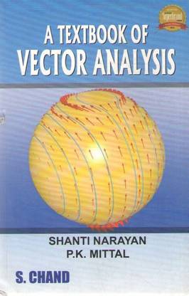 A Textbook Of Vector Analysis By Shanti Narayan & P.k. Mittal