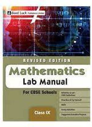 Good Luck Revised Edition Mathematics Lab Manual Class 9