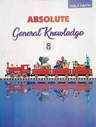 Holy Faith Absolute General Knowledge Class 8