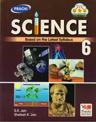Prachi Science For Class - 6,
 Based On The Latest Syllabus