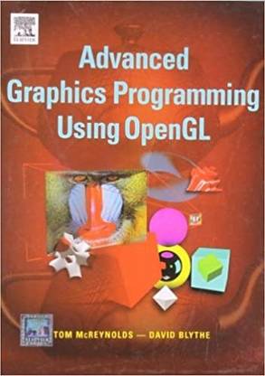 Advanced Graphics Programming Using OpenGL
