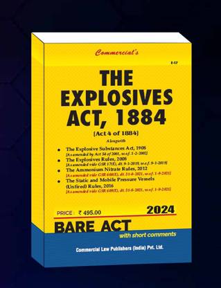 Commercial’s Explosives Act, 1884 Alongwith Ammonium Nitrate Rules, 2012 Edition 2024