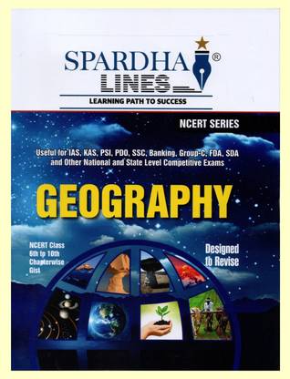 GEOGRAPHY |NCERT Class 6th To 10th Chapter-Wise Gist| For IAS,KAS,PSI,PDO,SSC,BANKING,GROUP-C,FDA,SDA,Other Competitive Exams|