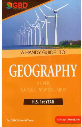 GBD-11-EM | Geography For Class 11 | A Handy Guide To Geography In English Medium For Class 11 (XI) And Prepared Based On New And Latest Syllabus Of AHSEC And Based On New Education Policy