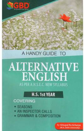 GBD-11-EM | Alternate English | A Handy Guide To Alternate English For Class 11 (XI), Prepared Based On The New And The Latest Syllabus Of Class 11 (XI) Of NCERT And Also Based On The New Education Policy [NEP]