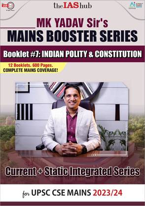 M K YADAV SIR THE IAS HUB MAINS BOOSTER Series INDIAN POLITY & CONTITUTION Mains 2023/24 Current + Static Integrated Series English Medium Civil Service Preparation Photocopy 2024