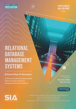 Relational Database Management Systems B.Com II-Year III-Sem (Only For Computer Applications As Per The Latest (2019-20) CBCS Syllabus (Including Lab Practical With Solutions) Revised & Updated 2023 Edition