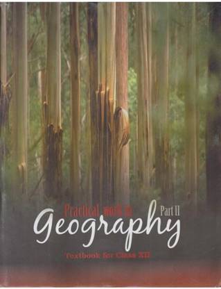 PRACTICAL WORK IN GEOGRAPHY PART II CLASS-XII CODE-12101 PB (English, Paperback, NCERT)