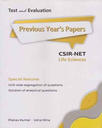 टेस्ट एंड इवैल्यूएशन प्रीवियस ईयर्स पेपर्स Csir-नेट लाइफ साइंसेस बाय प्रणव कुमार एंड उषा मीना
