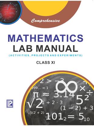 Comprehensive Mathematics Lab Maunal Class - 11