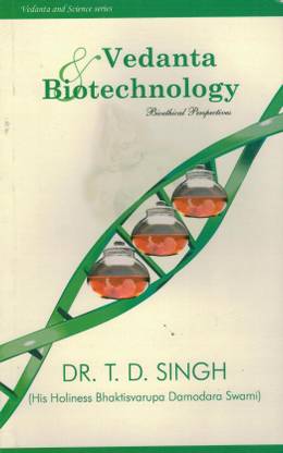 VEDANTA &Amp;amp; BIOTECHNOLOGY - BIOETHICAL PERSPECTIVE | BNP | BhaktiVedanta Trust Iskcon | MME Technologies