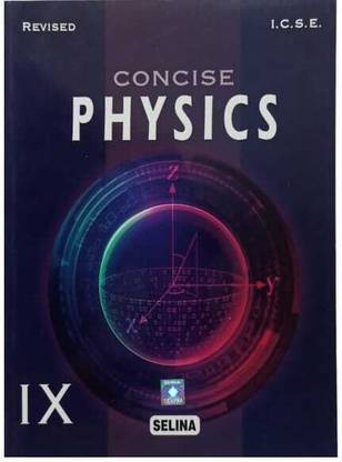 ICSE Concise Physics Class-9 New Syllabus