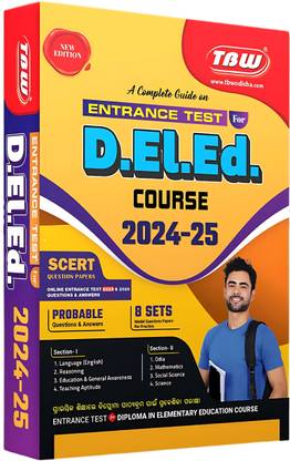 D.El.Ed CT Entrance 2024-2025 Complete Entrance Guide In Odia Medium By TBW With PROBABLE Questions & Answers 8 SETs Model Questions Papers