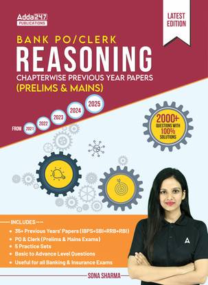Bank PO & Clerk Reasoning Chapterwise Previous Year Papers Book By Sona Sharma For IBPS|SBI|RBI|RRB|SEBI|NABARD|Other Banks & Insurance Exams (English Printed Edition) By Adda 247 Publication