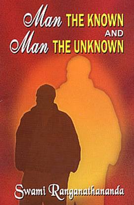 Man the Known and Man the Unknown