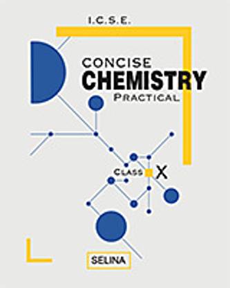 Selina ICSE Concise Practical Chemistry For Class 10