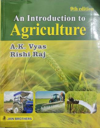 An Introduction To Agriculture- 9th Edition By AK Vyas & Rishi Raj