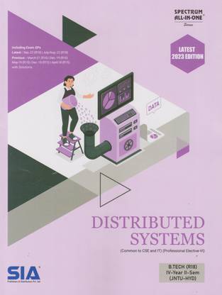 Distributed Systems (Professional Elective-VI) B.Tech IV-Year II-Sem (R18) Common To (CSE & IT) JNTU-Hyderabad Latest 2023 Edition