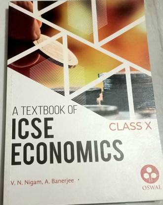A Textbook Of Icse Economics Class 10
