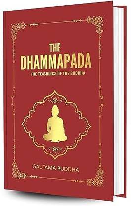 The Dhammapada : The Teachings Of The Buddha (Hardcover Library Edition)