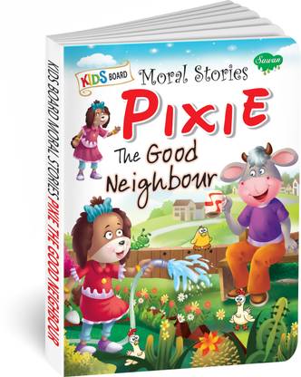 Pixie The Good Neighbour | Kids Board Moral Story Book For Kids By Sawan