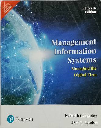 MANAGEMENT INFORMATION SYSTEMS Managing The Digital Firm (Old Book)