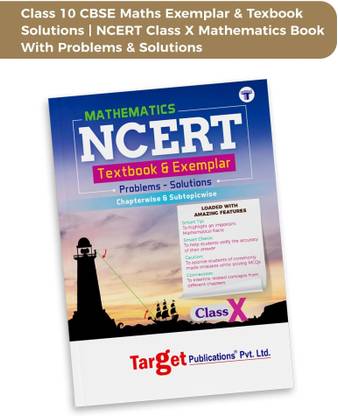 Class 10 Maths Book | Class 10 CBSE Maths Exemplar & Texbook Solutions | NCERT Class X Mathematics Book With Problems & Solutions | Chapterwise & Subtopicwise Segregation Of Questions & Quick Review