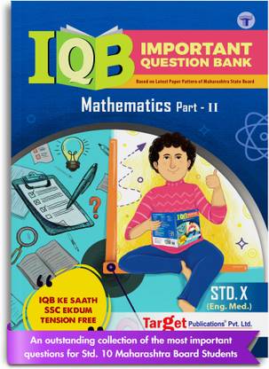 Std 10th Maths - 2 Important Question Bank (IQB) Book | English Medium | Most Likely Questions With Solutions | SSC Maharashtra State Board | New Paper Pattern