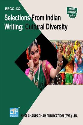 IGNOU BEGC 132 Solved Guess Papers Pdf From IGNOU Study Material/Books Selections From Indian Writing: Cultural Diversity For Exam Preparation With Solved Previous Year Paper (Latest Syllabus) IGNOU BAG (CBCS) English