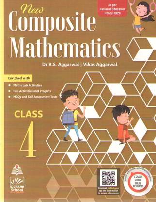 New Composite Mathematics For Class - 4, By Dr R. S. Aggarwal & Vikas Aggarwal