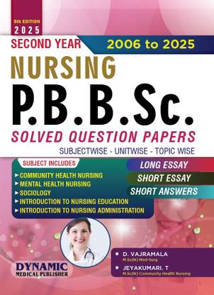 Nursing Pbbsc Second Year Solved Question Papers ( 2006 To 2023 ) Post Basic Bsc Nursing 2nd Year Solved Question Papers ( 2024 Edition)