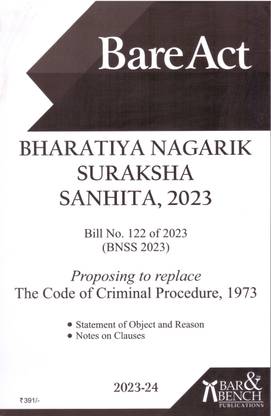 Bareact, Bharatiya Nagarik Suraksha Sanhita, 2023 Proposing To Replace The Code Of Criminal Procedure 2023