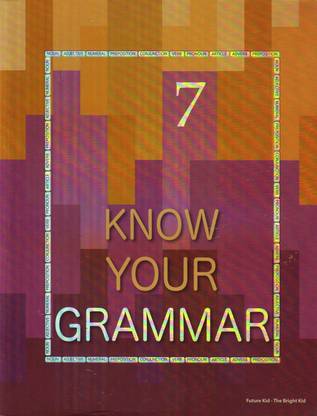 Future Kids KNOW YOUR GRAMMAR CLASS - 7