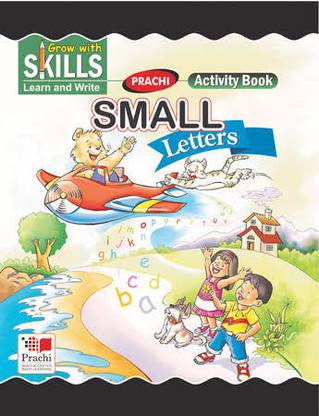 PRACHI Activity Book SMALL Letters (Grow With SKILLS- Learn And Write)