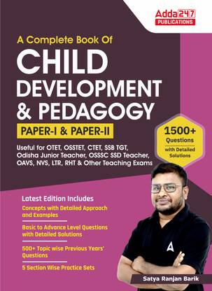 A Complete Book Of Child Development & Pedagogy Paper- I & Paper II Useful For OTET,OSSTET,CTET,SSB TGT,Odisha Junior Teacher,OSSSC