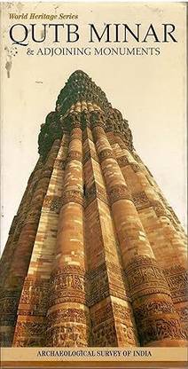 World Heritage Series - Qutb Minar & Adjoining Monuments