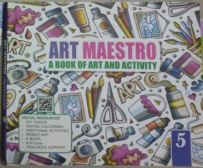 ART MAESTRO A Book Of Art And Activity 5