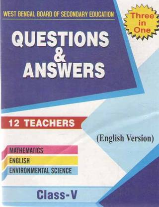 Questions & Answers (English Version) For Class -5, Mathematics, English, Environment