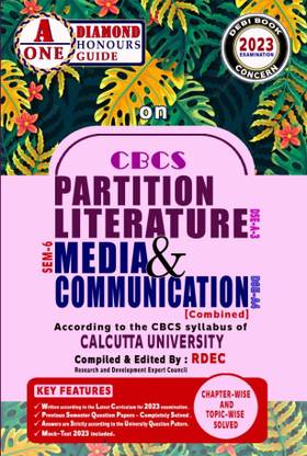 पार्टीशन लिटरेचर मीडिया एंड कम्युनिकेशन [कंबाइंड]
CBCS सिलेबस ऑफ कलकत्ता यूनिवर्सिटी : SEM- 6 : DSE-A3 एंड DSE-A4,