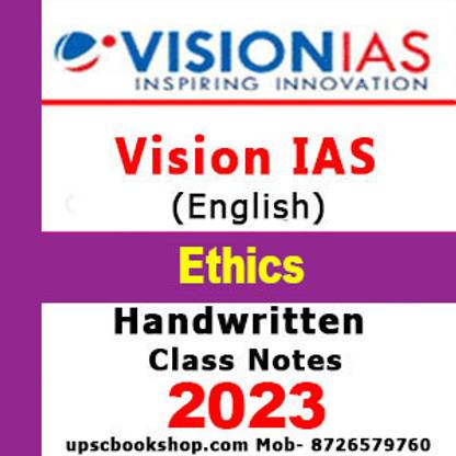 Vision IAS Ethics Paper 4 General Studies(GS) Handwritten Class Notes 2023 Handwritten (GS) Study Material & Notes For Prelims And Mains (English) (Photocopy Material) (Paperback, Vision IAS)
