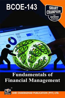 IGNOU BCOE 143 Solved Guess Papers Pdf From IGNOU Study Material/Books Fundamentals Of Financial Management For Exam Preparation (Latest Syllabus) IGNOU Bachelor Of Commerce (BCOMG)