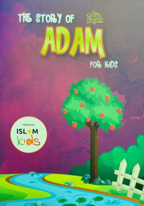 The Stories Of Hazrat Adam ( Islamic Story For Kid )