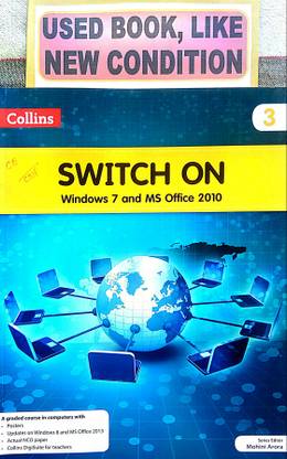 SWITCH ON Windows 7 And MS Office 2010 Class-3 (Old Book)