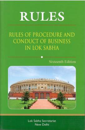 Rules - Rules Of Procedure And Conduct Of Business In Lok Sabh