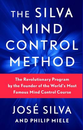 The Silva Mind Control Method: Book By José Silva - English