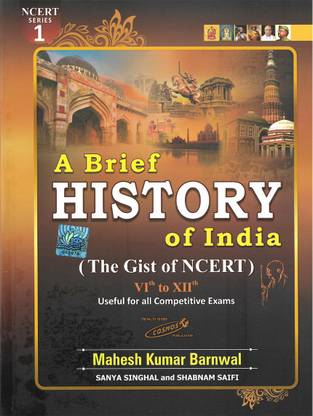 A Brief History Of India (The Gist Of NCERT) Edition - 2022